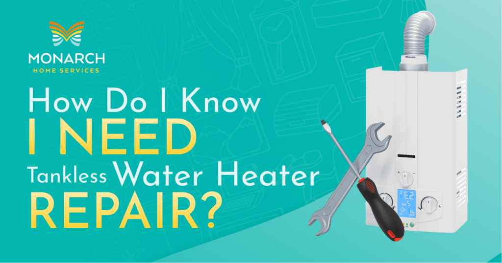 How-Do-I-Know-I-Need-Tankless-Water-Heater-Repair