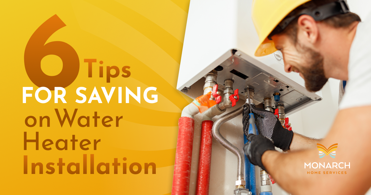 6 Tips for Saving on Water Heater Installation
