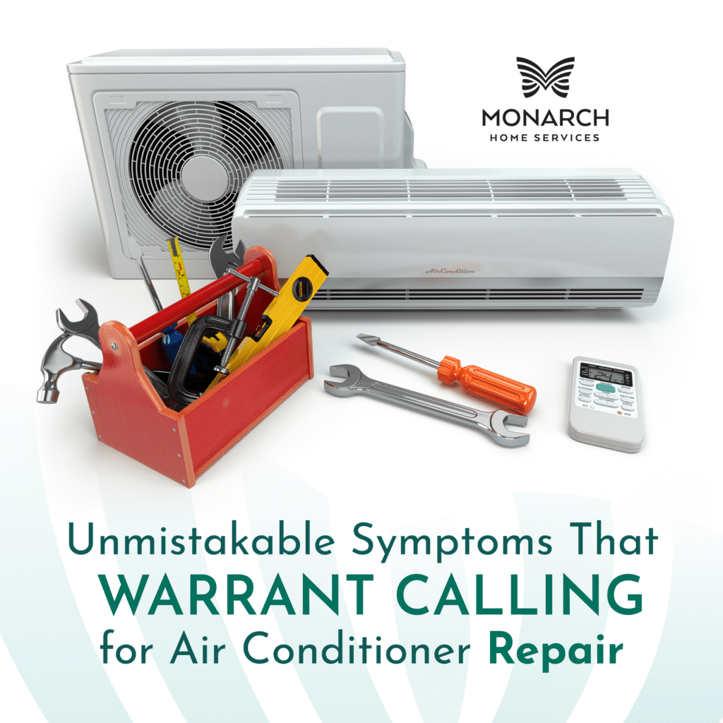 Unmistakable-Symptoms-That-Warrant-Calling-for-Air-Conditioner-Repair