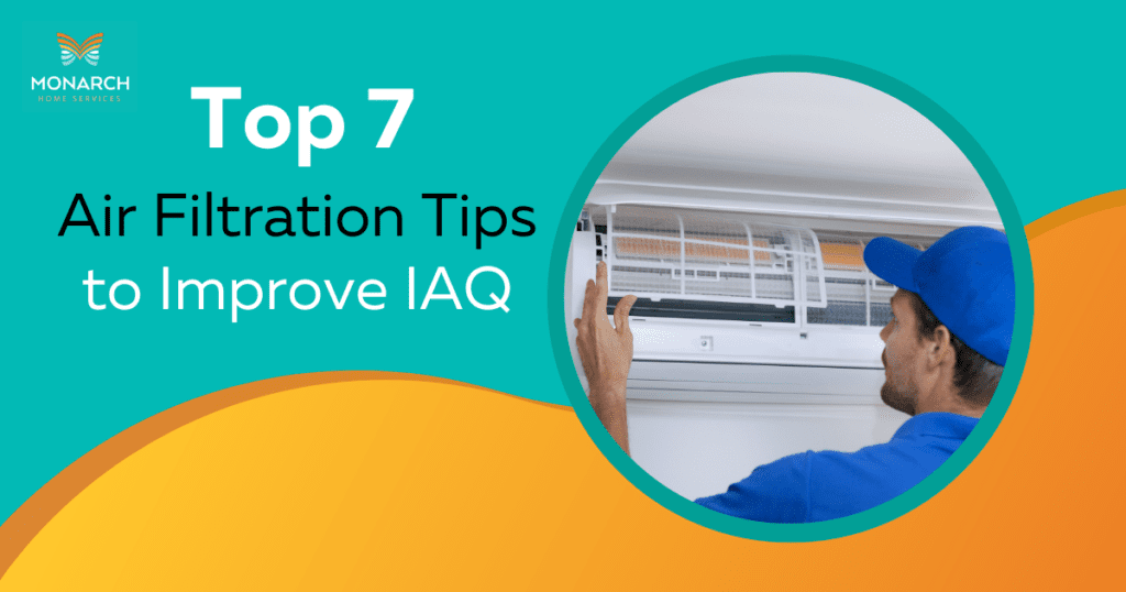 Top 7 Air Filtration Tips to Improve IAQ