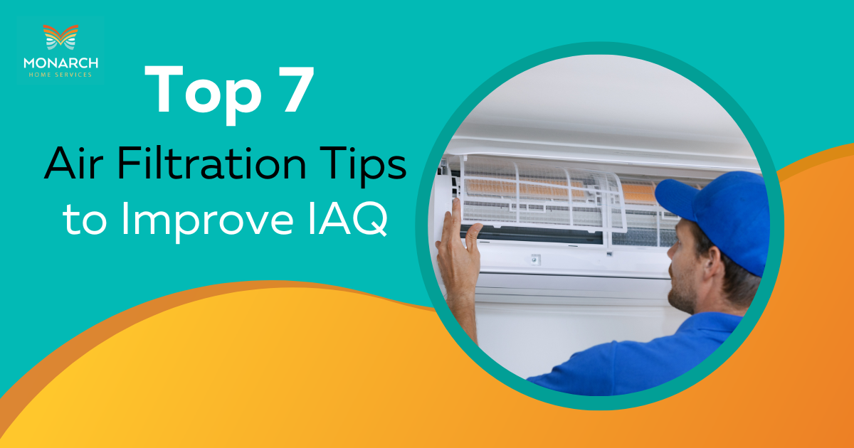 Top 7 Air Filtration Tips to Improve IAQ