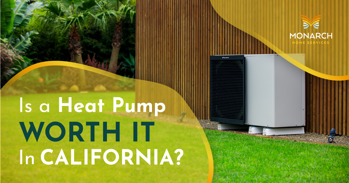 Is a Heat Pump Worth it in California?