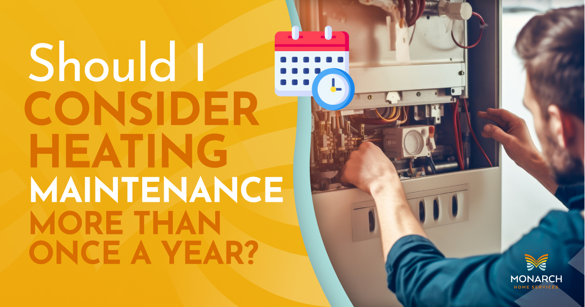 Should I Consider Heating Maintenance More Than Once a Year?