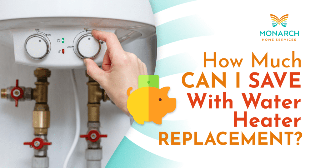 How Much Can I Save With Water Heater Replacement?