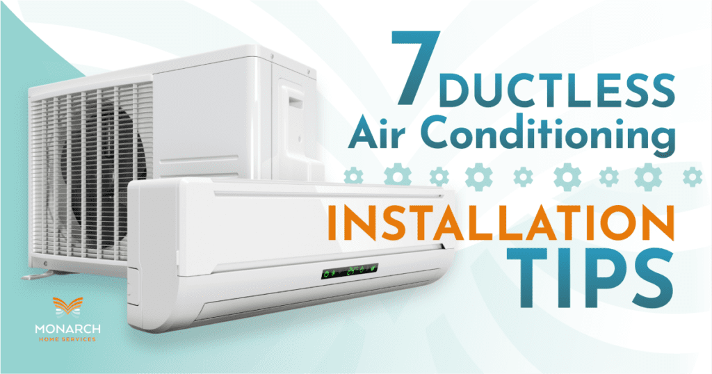 7 Ductless Air Conditioning Installation Tips