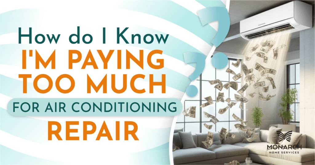 How Do I Know I'm Paying Too Much for Air Conditioning Repair?