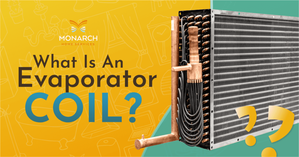 What Is an Evaporator Coil?