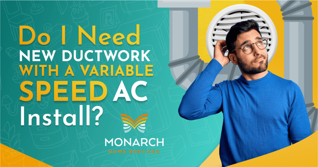 Do I Need New Ductwork with a Variable-Speed AC Install?