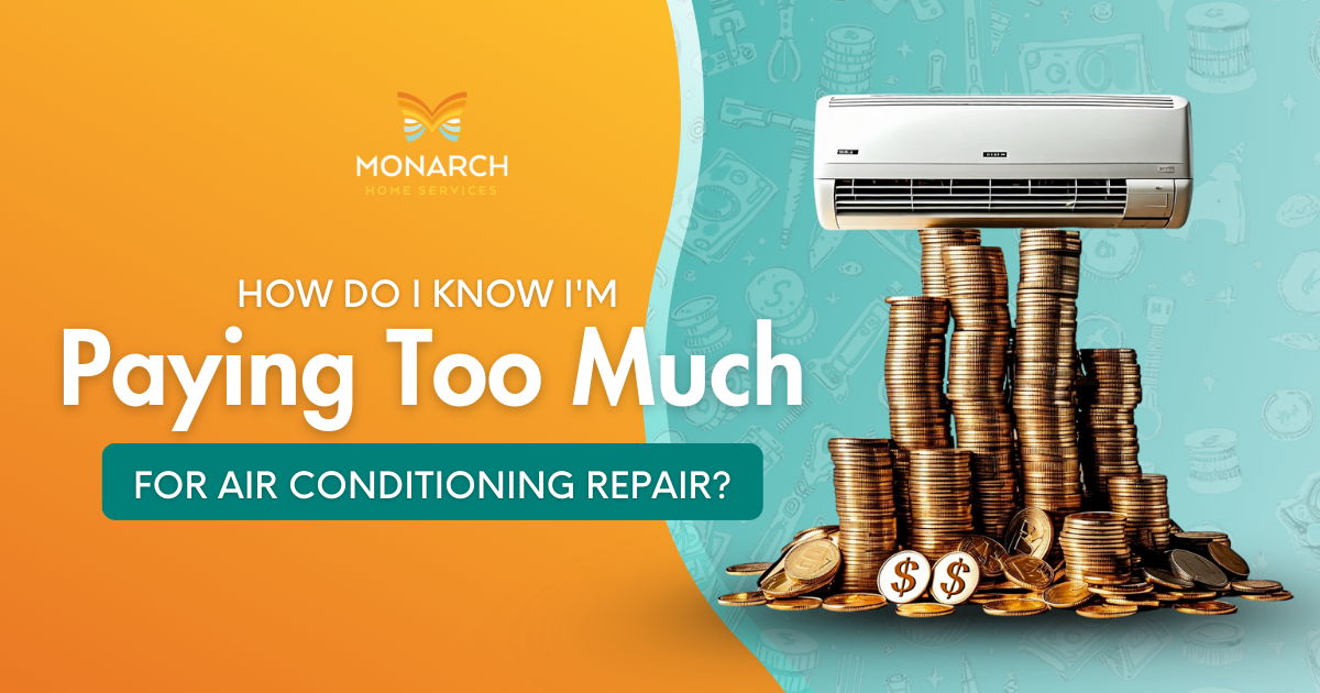 How Do I Know I'm Paying Too Much for Air Conditioning Repair